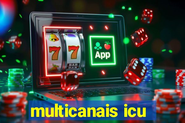 multicanais icu